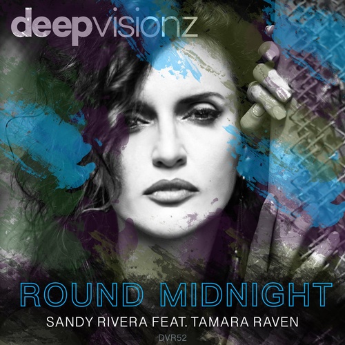 Sandy Rivera, Tamara Raven - Round Midnight [DVR052]